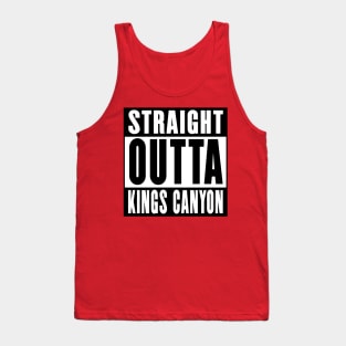 Straight Outta Kings Canyon Tank Top